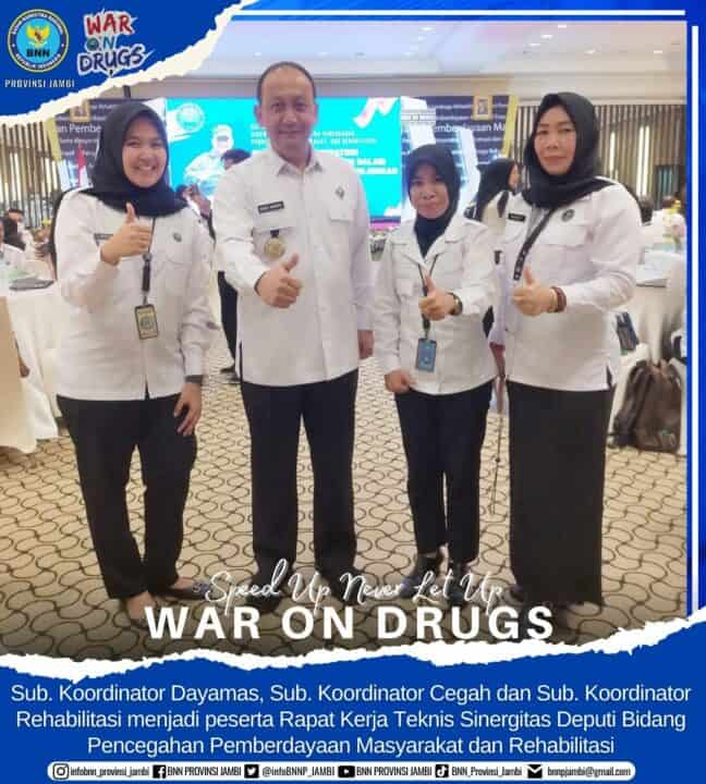Kepala BNN Provinsi Jambi bersama Sub. Koordinator Dayamas, Sub. Koordinator Cegah dan Sub. Koordinator Rehabilitasi  mengikuti Kegiatan Rapat Kerja Teknis Sinergitas Deputi Bidang Pencegahan Pemberdayaan Masyarakat dan Rehabilitasi.