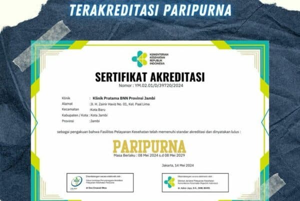 Sertifikasi Akreditasi PARIPURNA Klinik Pratama BNN Provinsi Jambi