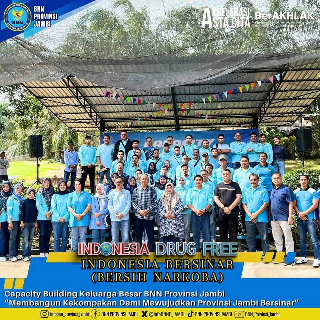 Capacity Building Keluarga Besar BNN Provinsi Jambi. “Membangun Kekompakan Demi Mewujudkan Provinsi Jambi Bersinar”